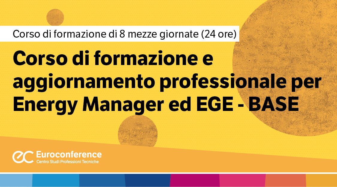 Immagine Corso Energy Manager ed EGE: Bace Civile Industria| Euroconference | Euroconference